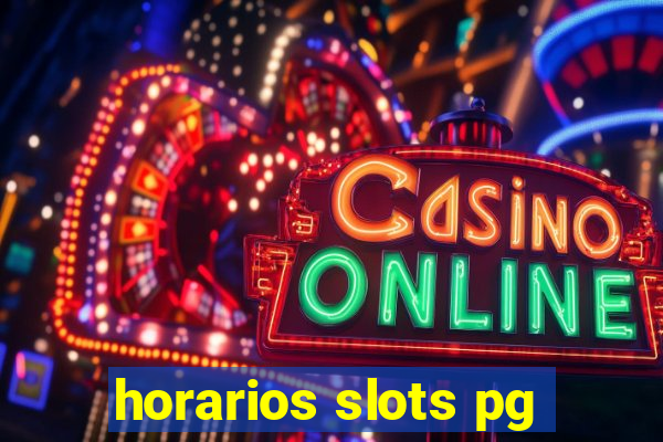 horarios slots pg